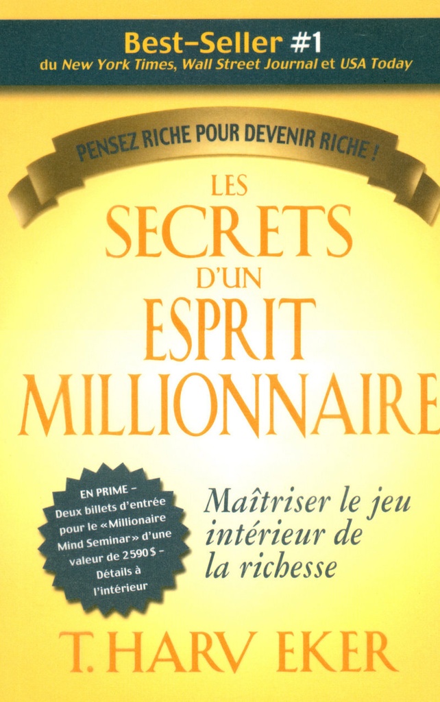 [9782922405415] Les secrets d'un esprit millionnaire - Maitriser le jeu intérieur de la richesse - Penser riche pour