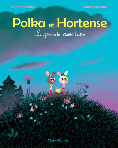 [9782092577448] La grande aventure - Polka et Hortense