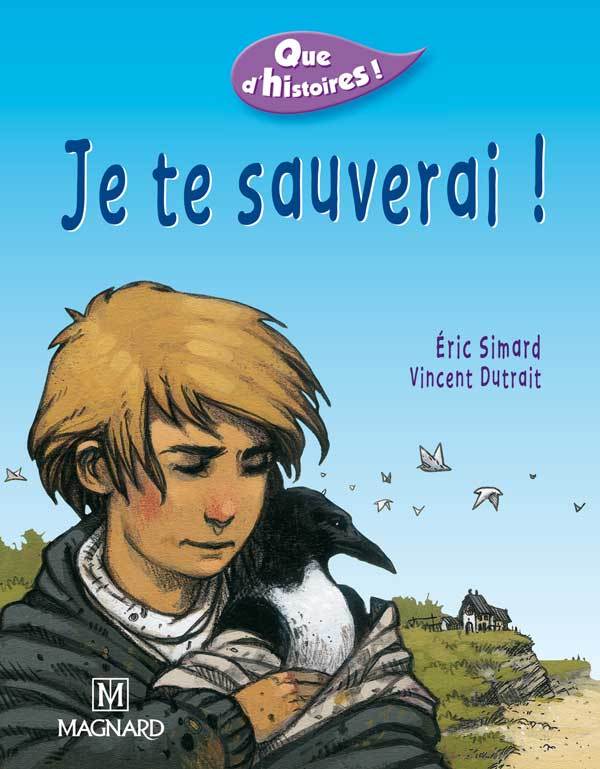 [9782210623781] Que d'histoires ! CE1 - Série 1 (2002) - Période 5 : Je te sauverai !