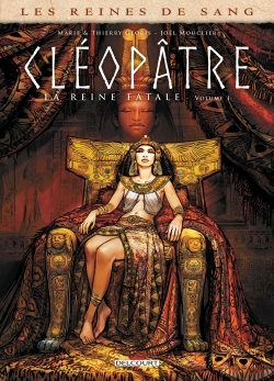 [9782756078298] Les Reines de sang - Cléopâtre, La Reine fatale T01