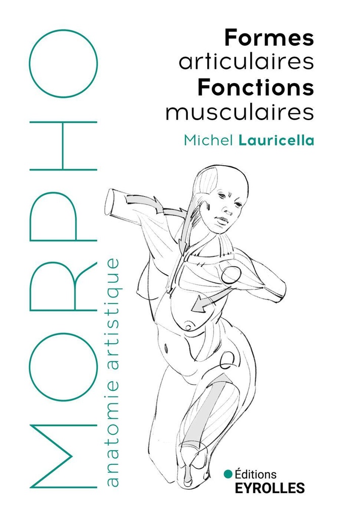 [9782212677485] Morpho Formes articulaires, fonctions musculaires