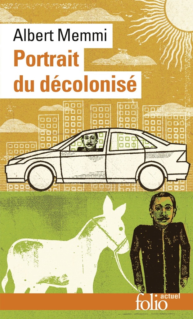 [9782070342013] Portrait du décolonisé arabo-musulman et de quelques autres