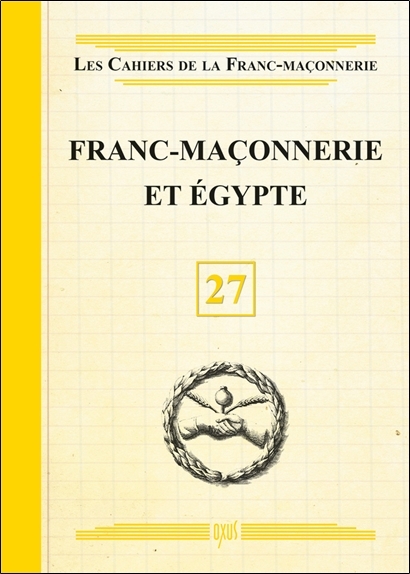 [9782848981857] Franc-Maçonnerie et Egypte - Livret 27