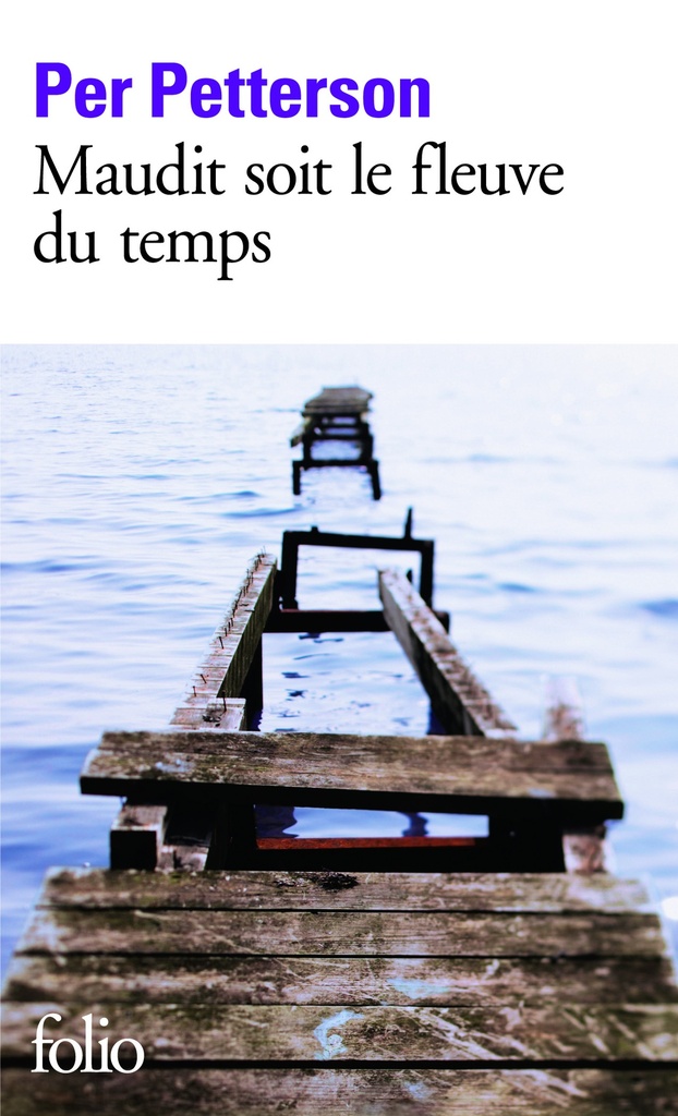 Maudit soit le fleuve du temps