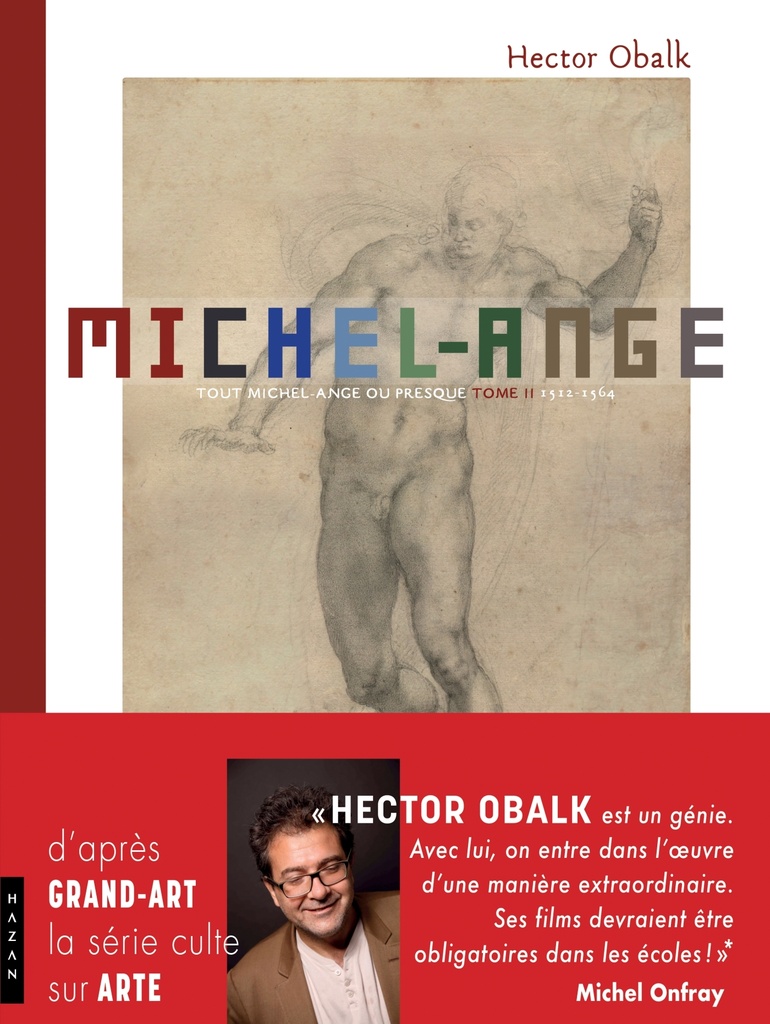 [9782754110532] Michel-Ange Tout Michel-Ange ou presque, en un seul récit et 1000 images Tome 2
