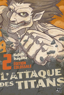 L'Attaque des Titans Edition Colossale T02