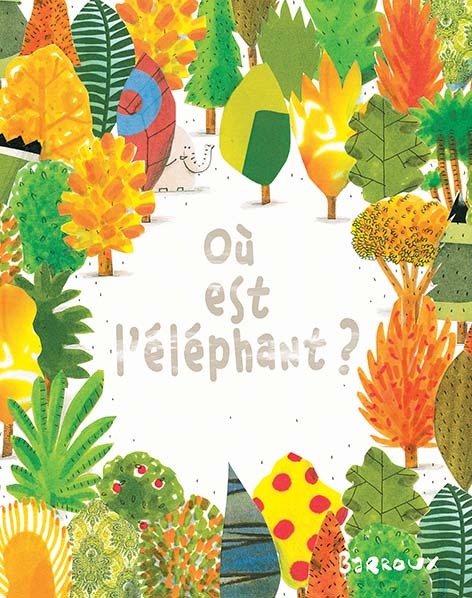 [9782211234139] Où est l'éléphant ?