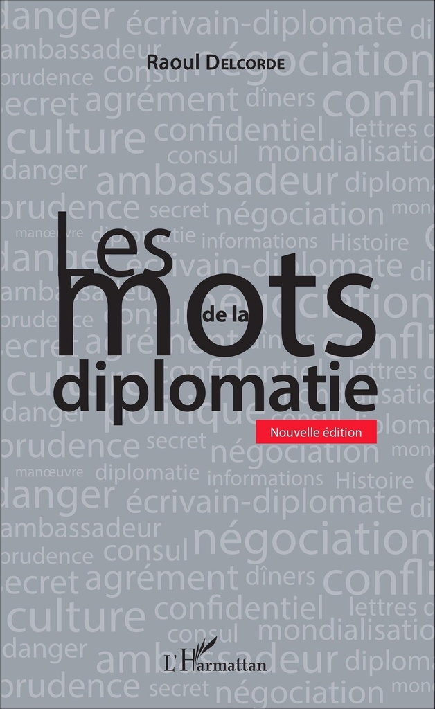 [9782343071466] Les mots de la diplomatie