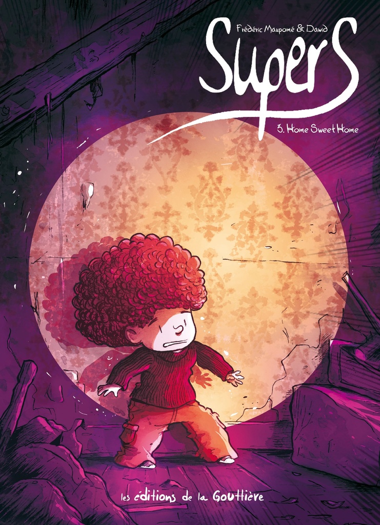 Supers - Tome 3 - Home sweet home