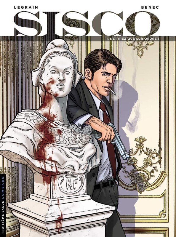 Sisco - Tome 1 - Ne tirez que sur ordre !