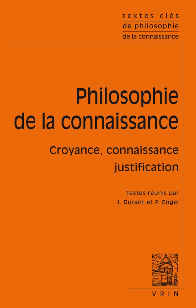 [9782711616664] Textes clés de la philosophie de la connaissance