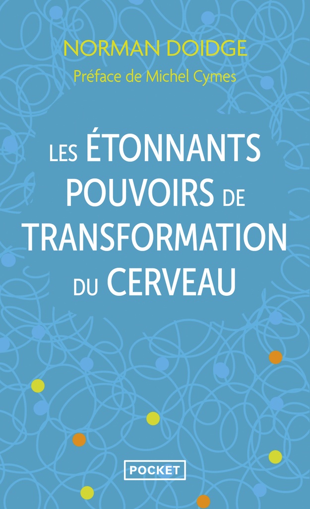 [9782266188234] Les étonnants pouvoirs de transformation du cerveau