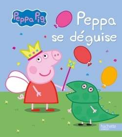 [9782012315525] Peppa Pig / Peppa se déguise