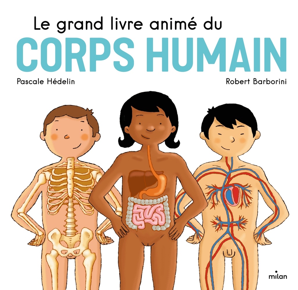 [9782408014131] Le grand livre animé du corps humain