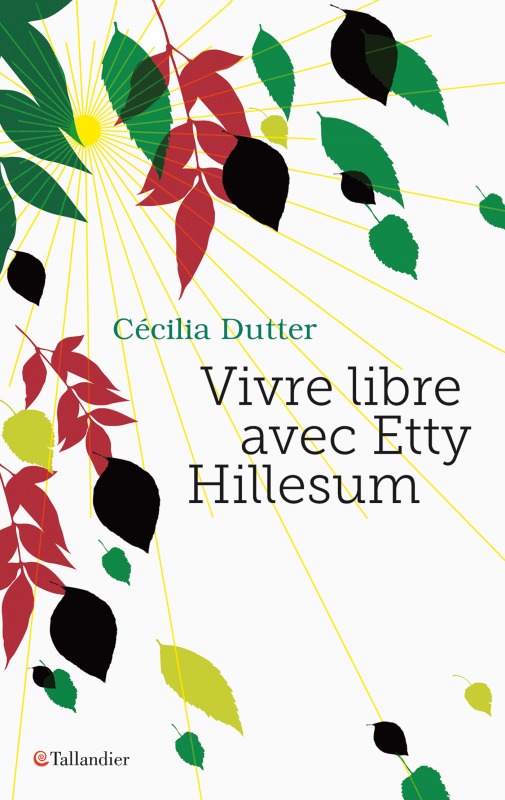 [9791021028111] Vivre libre avec Etty Hillesum