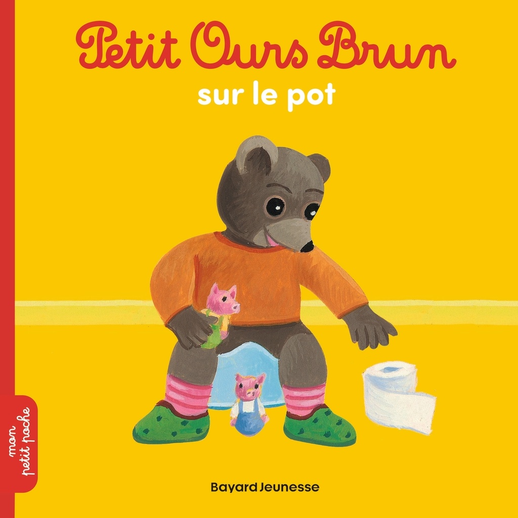[9782747052184] Petit Ours Brun sur le pot - Dès 2 ans