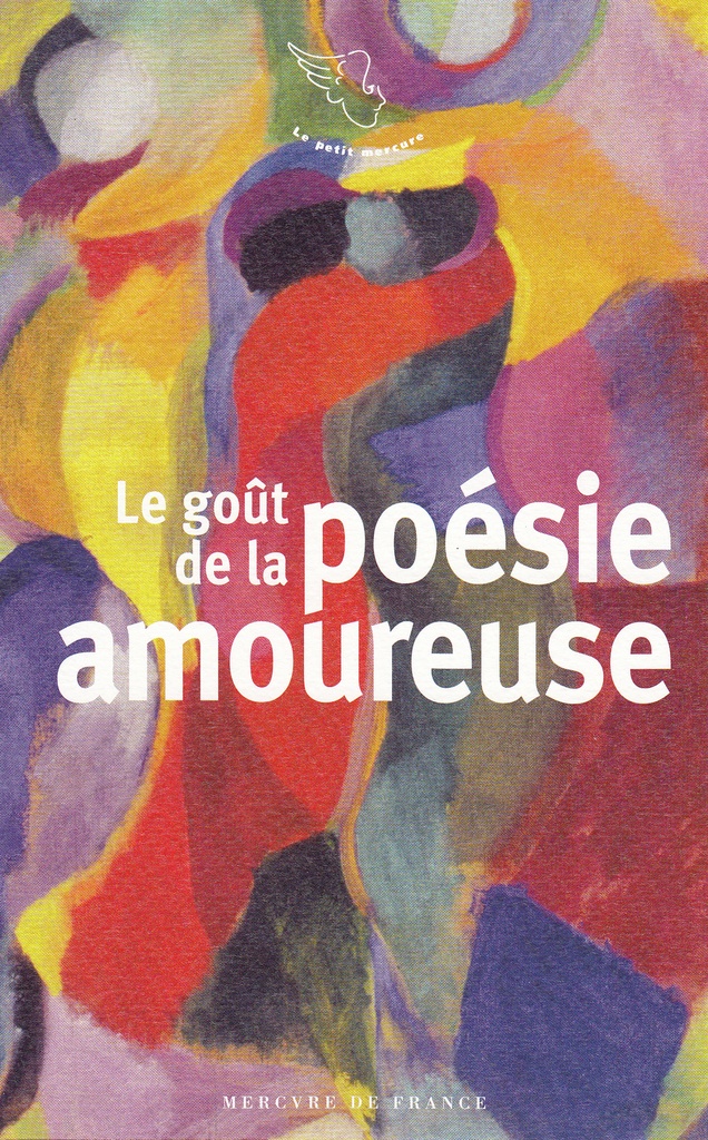 [9782715247246] Le goût de la poésie amoureuse