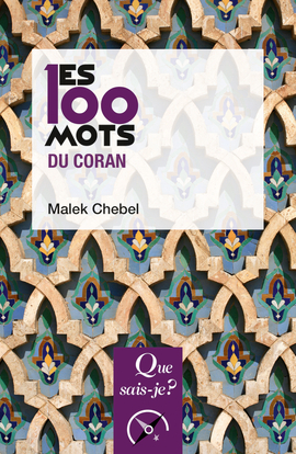 [9782130732914] Les 100 mots du Coran