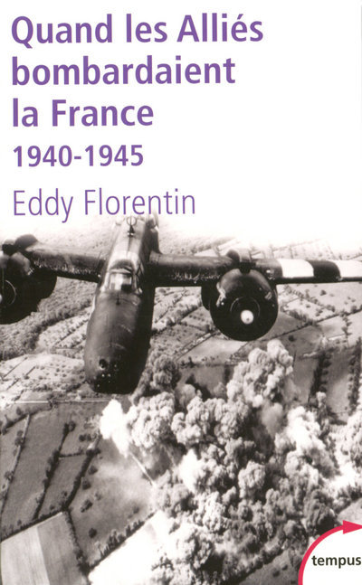 [9782262028367] Quand les alliés bombardaient la France 1940-1945