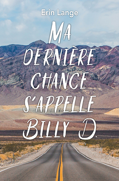 [9782211301244] Ma dernière chance s'appelle Billy D.