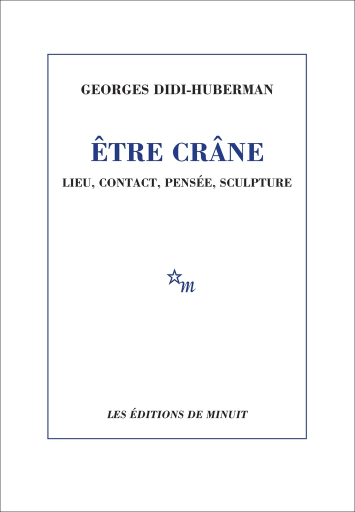 [9782707317070] Etre crâne lieu contact pensée sculpture