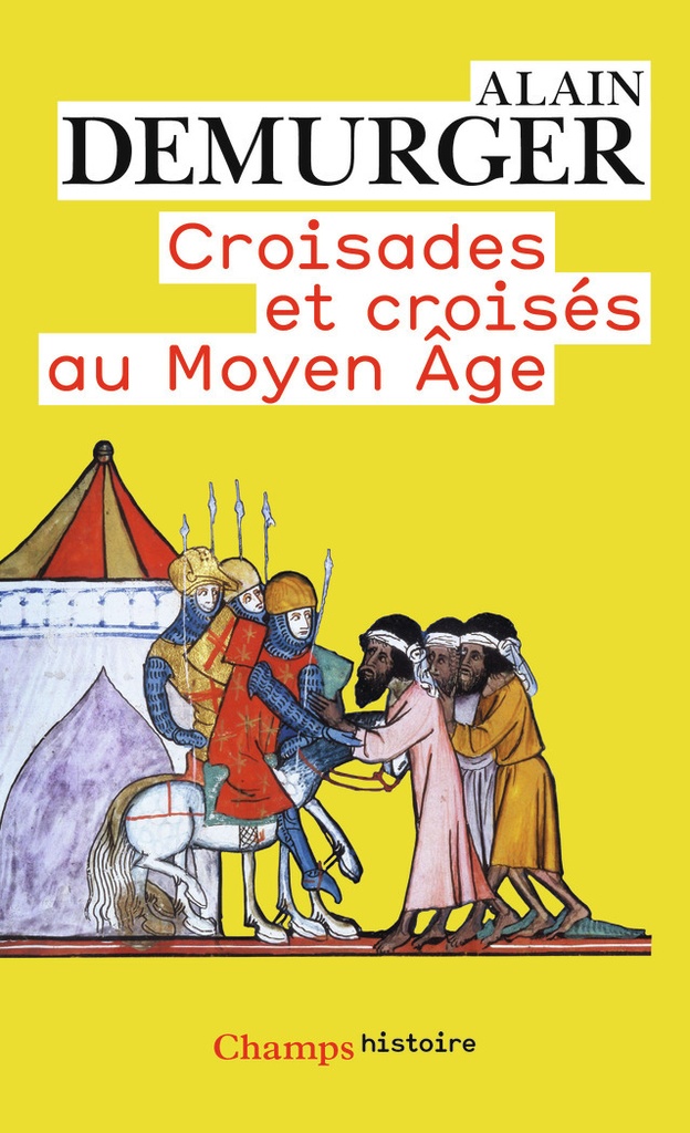 [9782081234949] Croisades et croisés au Moyen Âge