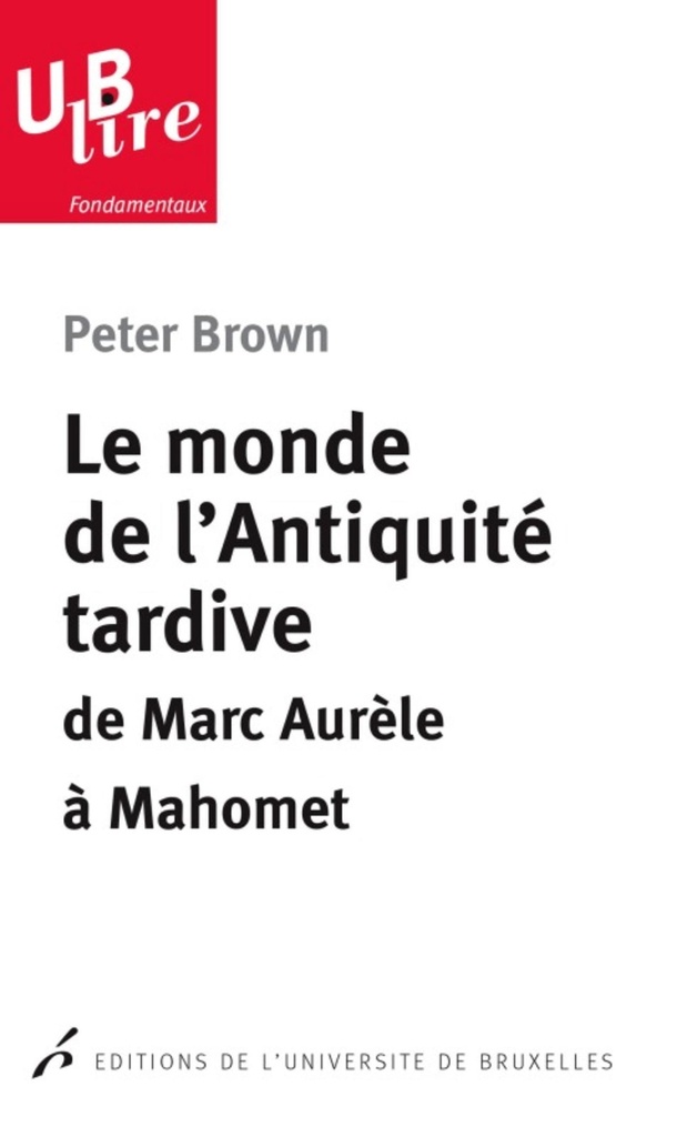 [9782800416267] Le monde de l'Antiquité tardive