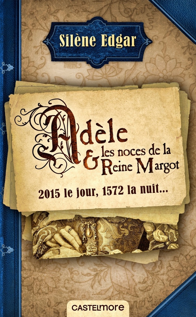 [9782362313585] Adèle et les noces de la reine Margot