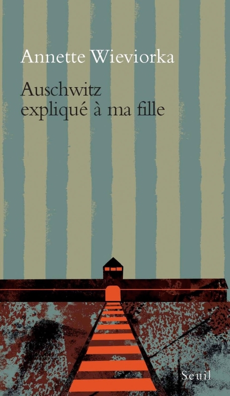 [9782020366991] Auschwitz expliqué à ma fille