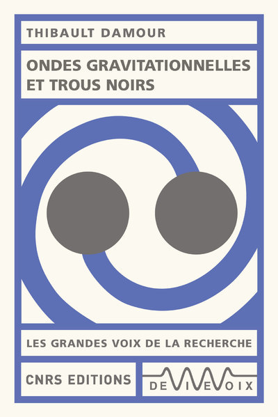 [9782271125385] Ondes gravitationnelles et trous noirs