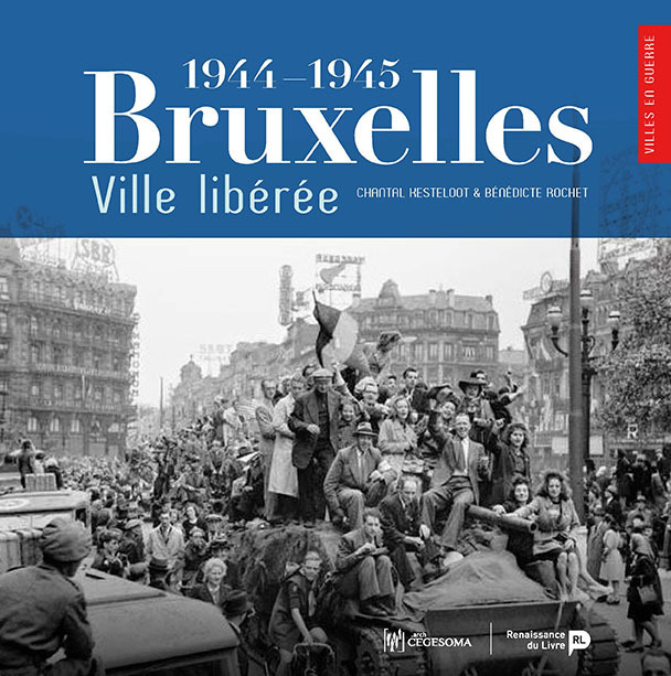 [9782507056452] Bruxelles, ville libérée : 1944-1945
