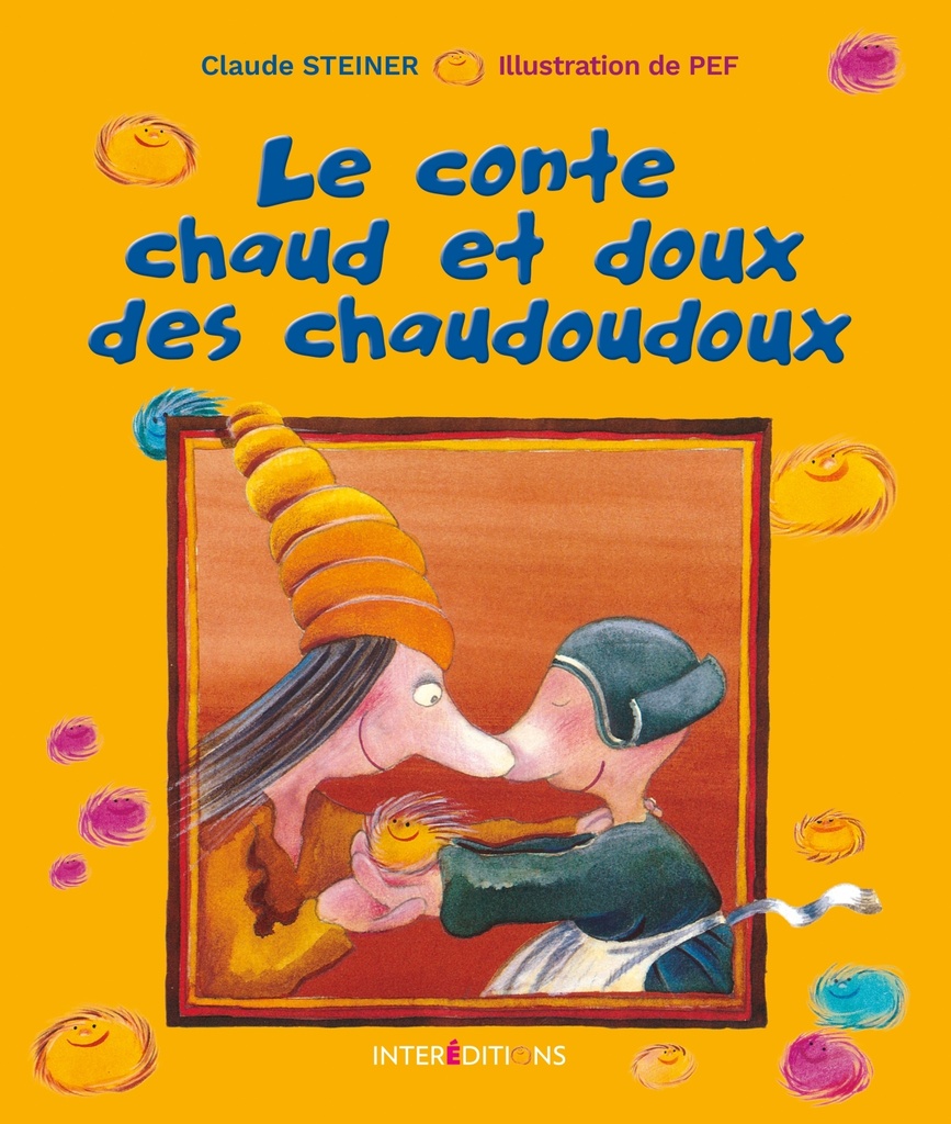 [9782729618834] Le conte chaud et doux des chaudoudoux