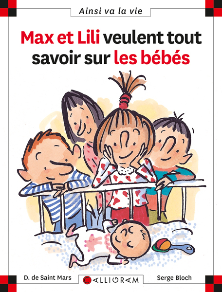 MAX ET LILI VEULENT TOUT SAVOIR SUR LES BEBES