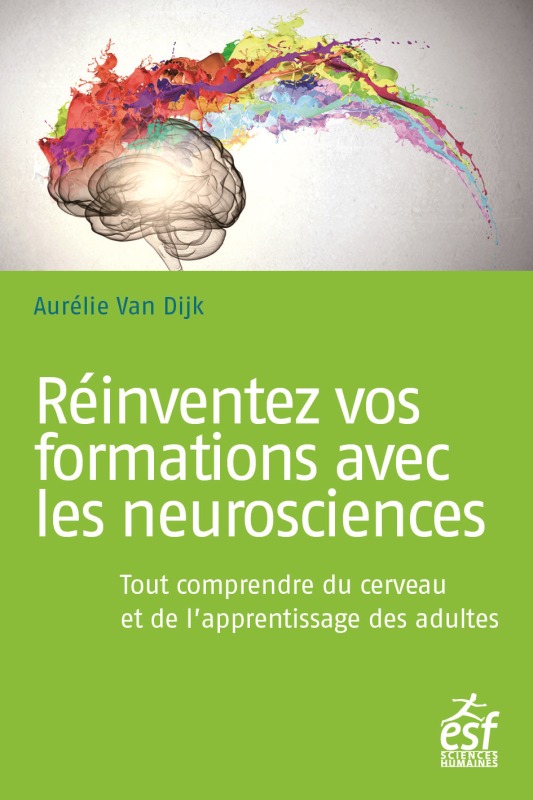 [9782710139676] Réinventez vos formations aves les neurosciences