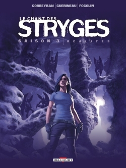 Le Chant des Stryges Saison 3 T17 - Réalités