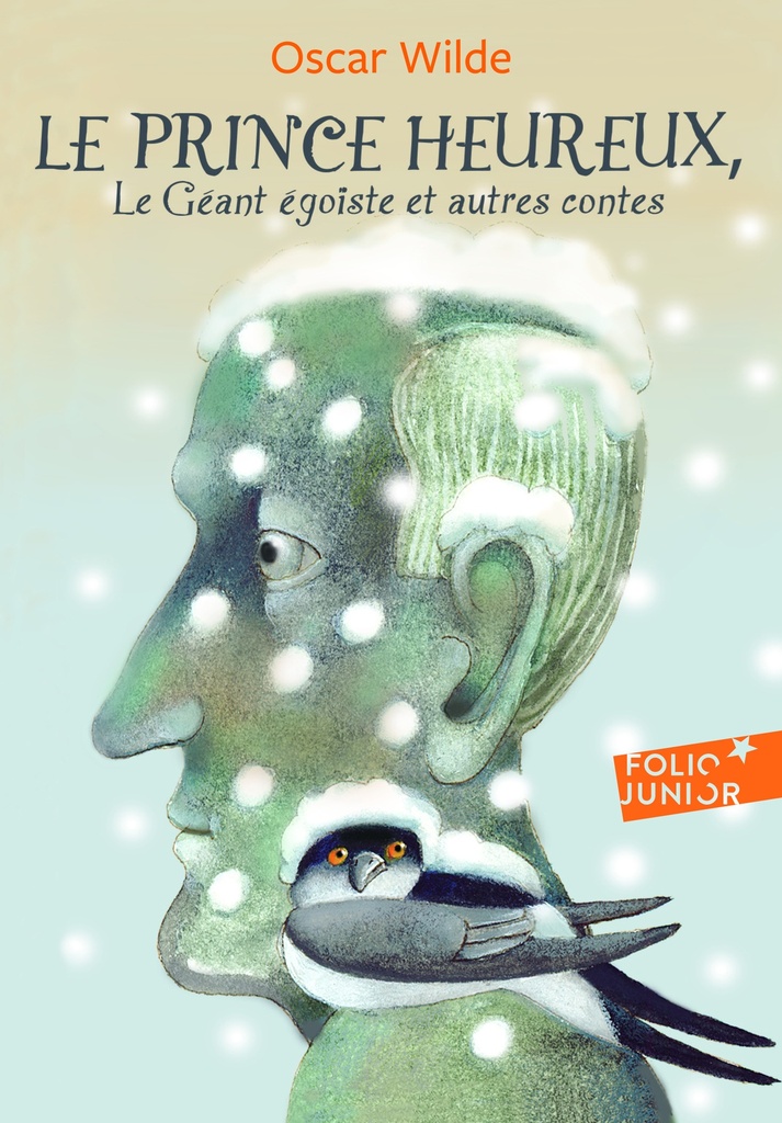 Le prince heureux - Le géant égoïste et autres contes