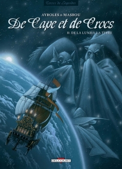 De Cape et de Crocs T10 - De la Lune à la Terre