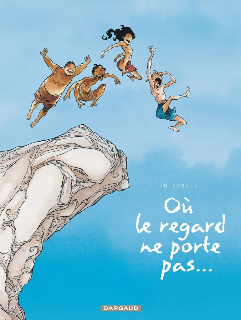 [9782205057904] Où le regard ne porte pas... - Où le regard ne porte pas? - Intégrale complète