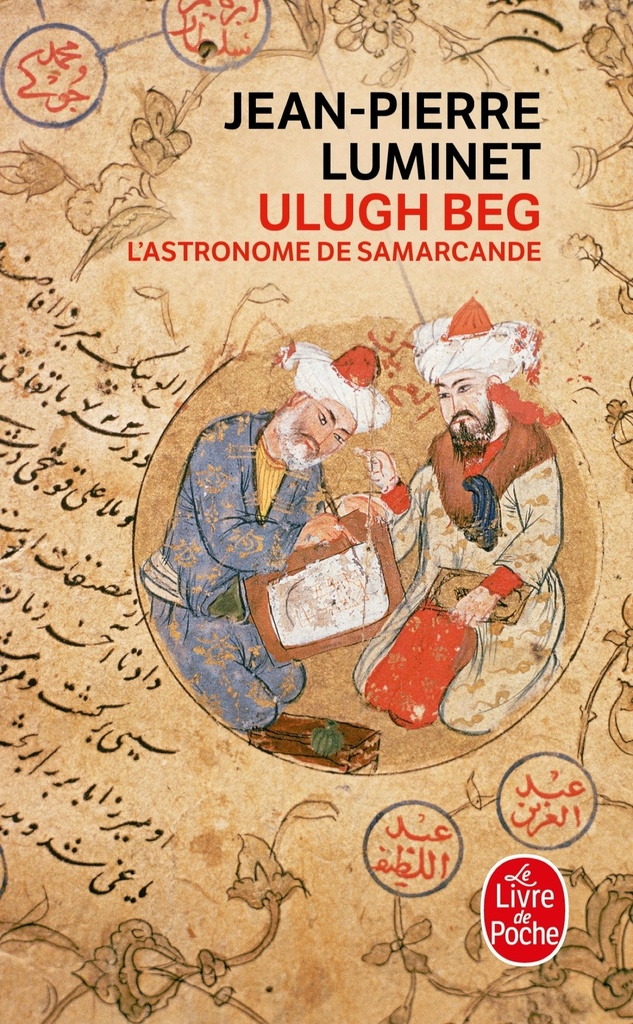 [9782253067870] Ulugh Beg - L'astronome de Samarcande
