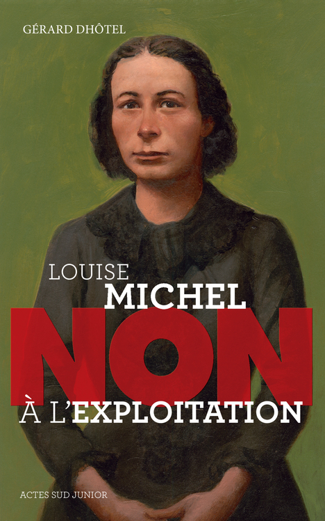 [9782330032401] Louise Michel : "Non à l'exploitation"