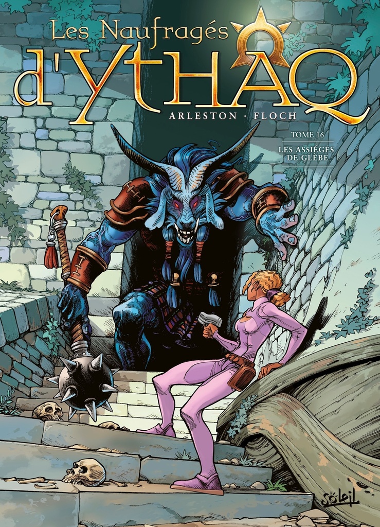 [9782302077683] Les Naufragés d'Ythaq T16 - Les Assiégés de Glèbe