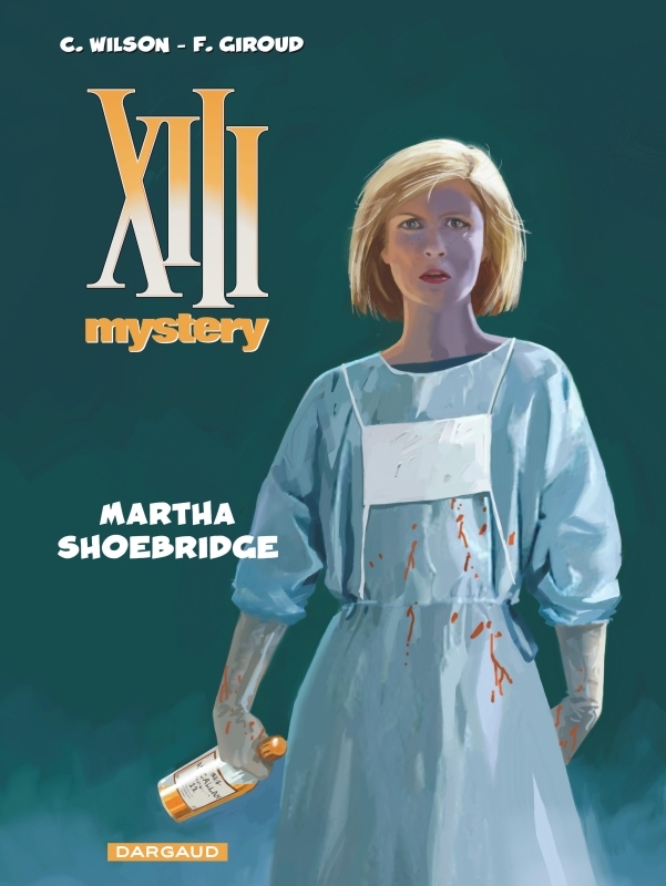 [9782505019763] XIII Mystery - Tome 8 - Martha Shoebridge