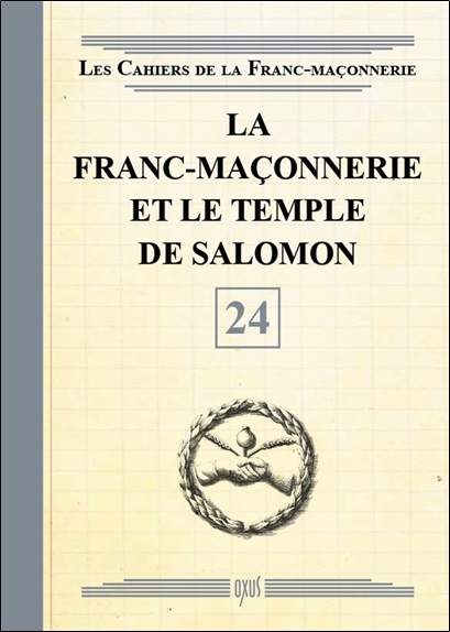 [9782848981765] La Franc-maçonnerie et le Temple de Salomon - Livret 24
