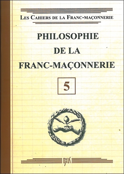 [9782848981444] Philosophie de la Franc-Maçonnerie - Livret 5