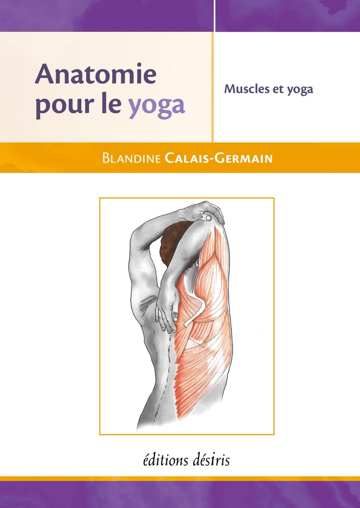 [9782364031531] Anatomie pour le yoga - les muscles dans le yoga