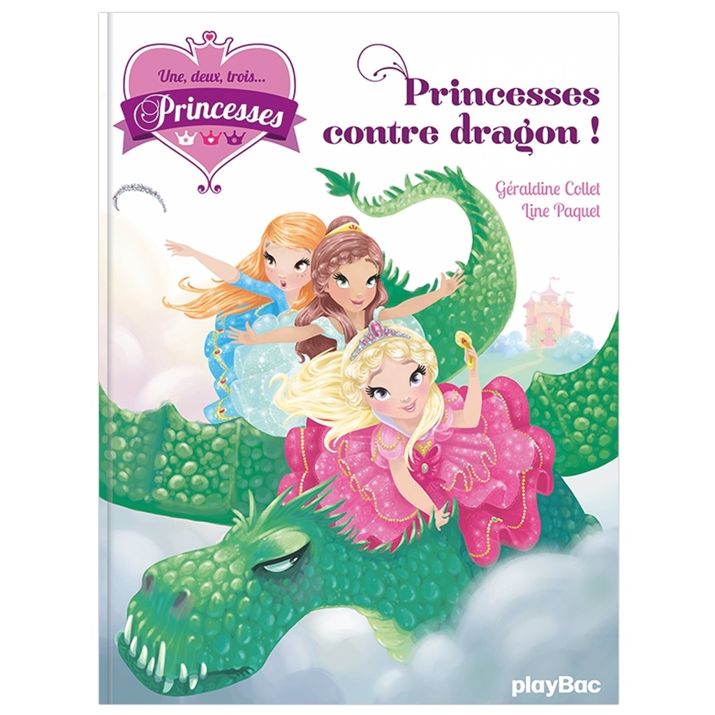 [9782809652468] Une, deux, trois Princesses - Princesses contre dragon - Tome 1