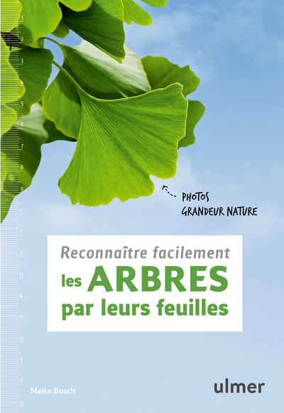[9782841389629] Reconnaître facilement les arbres par leurs feuilles - Photos grandeur nature