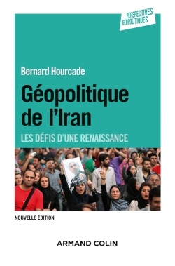 [9782200613440] Géopolitique de l'Iran - 2e éd. - Les défis d'une renaissance