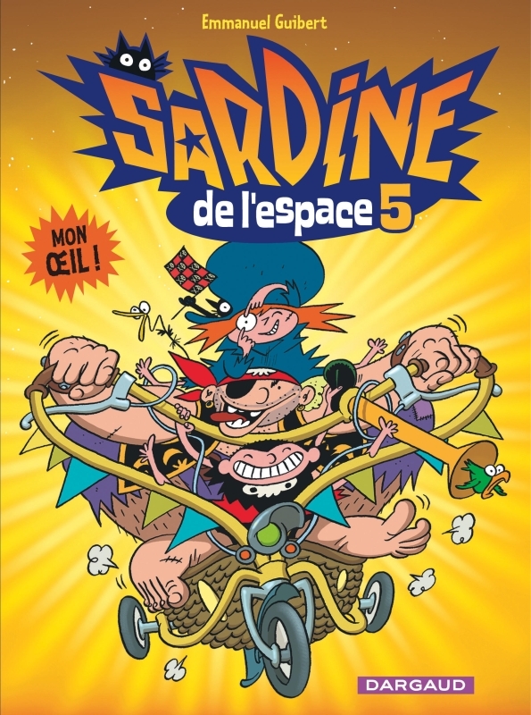 [9782205060829] Sardine de l'espace - Tome 5 - Mon oeil !