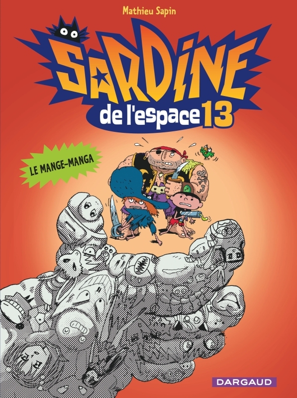 [9782205071962] Sardine de l'espace - Tome 13 - Le Mange-Manga